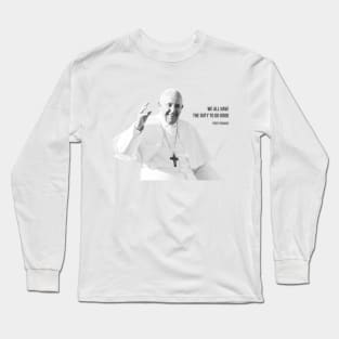 Pope Francis Long Sleeve T-Shirt